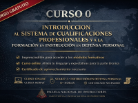 Curso 0. Introducción al Sistema de Cualificaciones Profesionales y a la Formación en Instrucción en Defensa Personal
