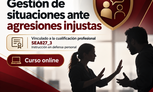 MÓDULO FORMATIVO 2758_3: GESTIÓN DE SITUACIONES ANTE AGRESIONES INJUSTAS